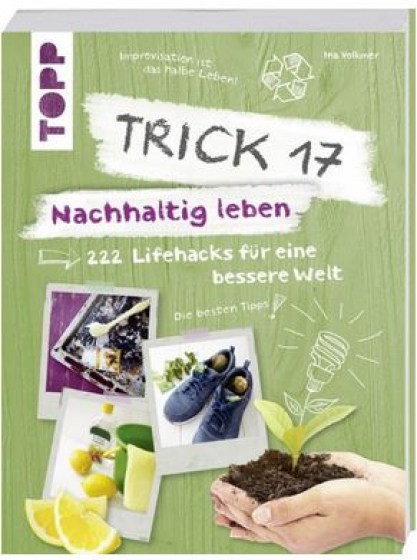 Trick 17 nachhaltig leben